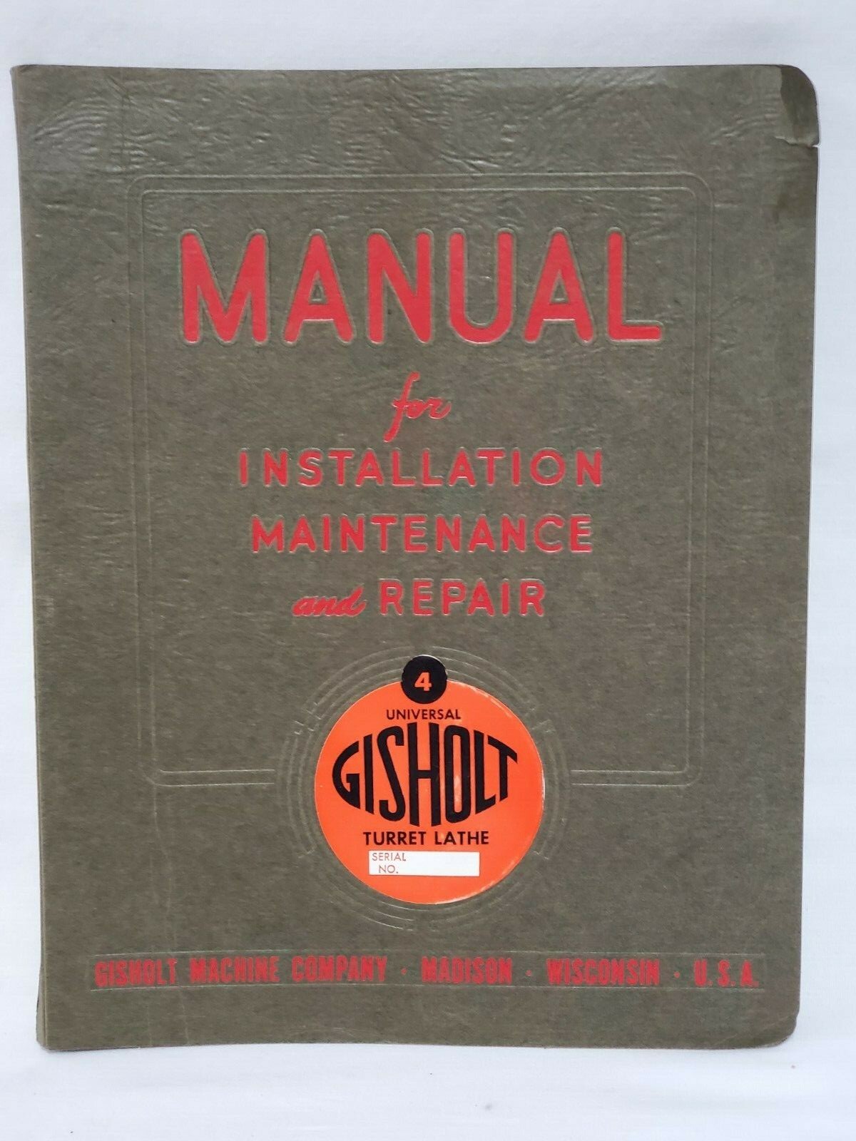 Gisholt No. 3 & 4, Ram Type Turret Lathe, Service Manual