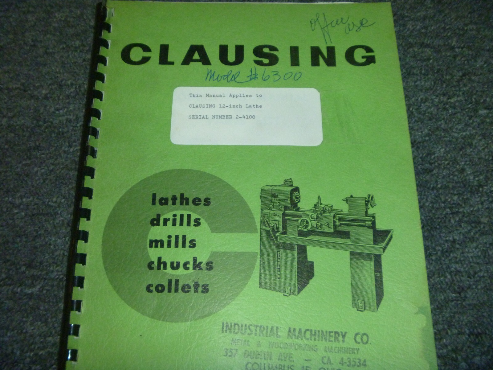 Clausing #6300 12-Inch Lathe Owner Operator Manual User Guide S/N 2-4100