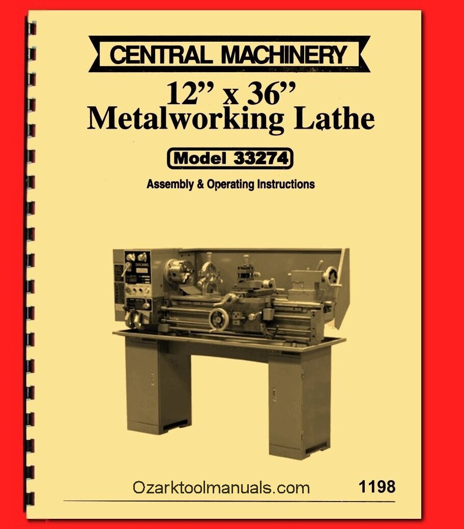 Central Machinery 12″x 36″ Metal Lathe 33274 Owner Operator Parts Manual 1198