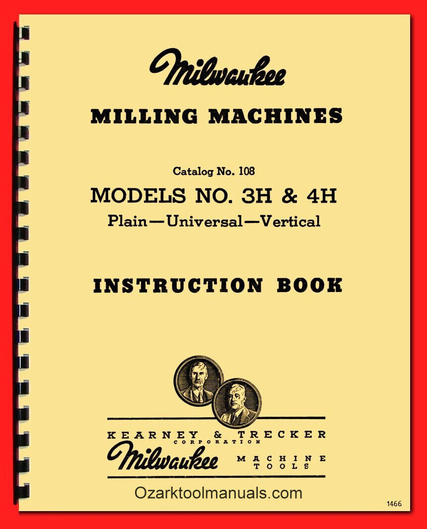 KEARNEY & TRECKER Milwaukee 3H 4H Milling Machines Operator’s Manual 1466