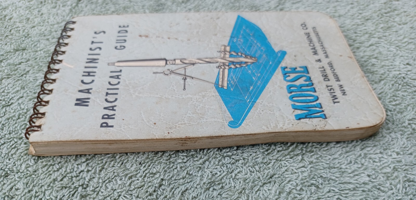 Morse Machinist’s Practical Guide & John Bridge Sons 84th Year Blue Book