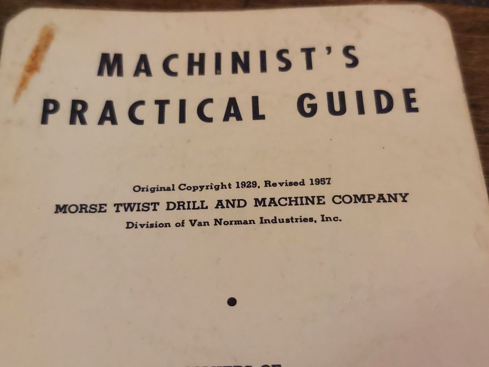 Vtg Morse Machinist’s Practical Guide Twist Drill & Machine Co 1957 Booklet