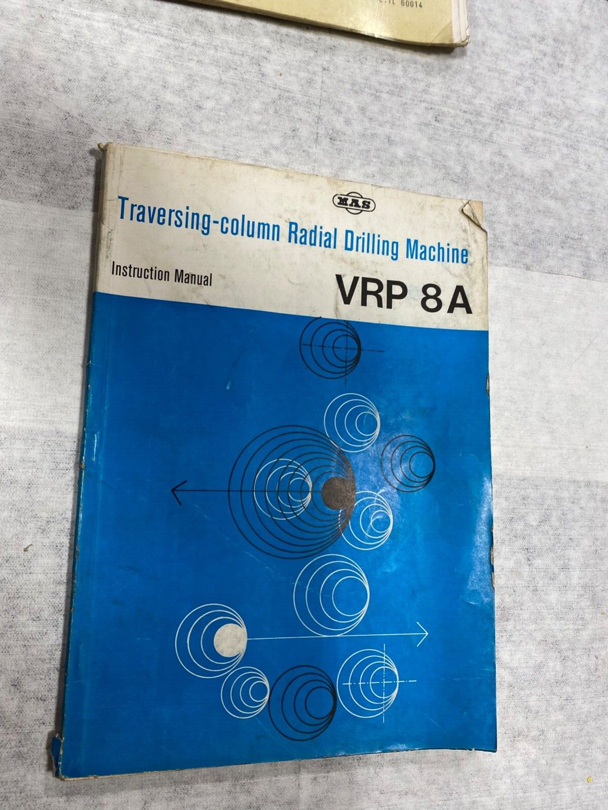 Instruction Manual for VRP 8A Traversing Column Radial Drilling Machine