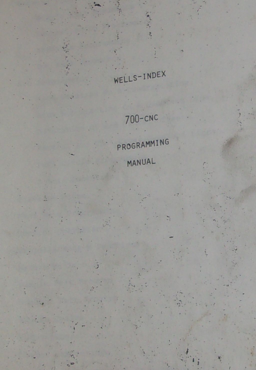 Wells Index 700-CNC Programming Manual