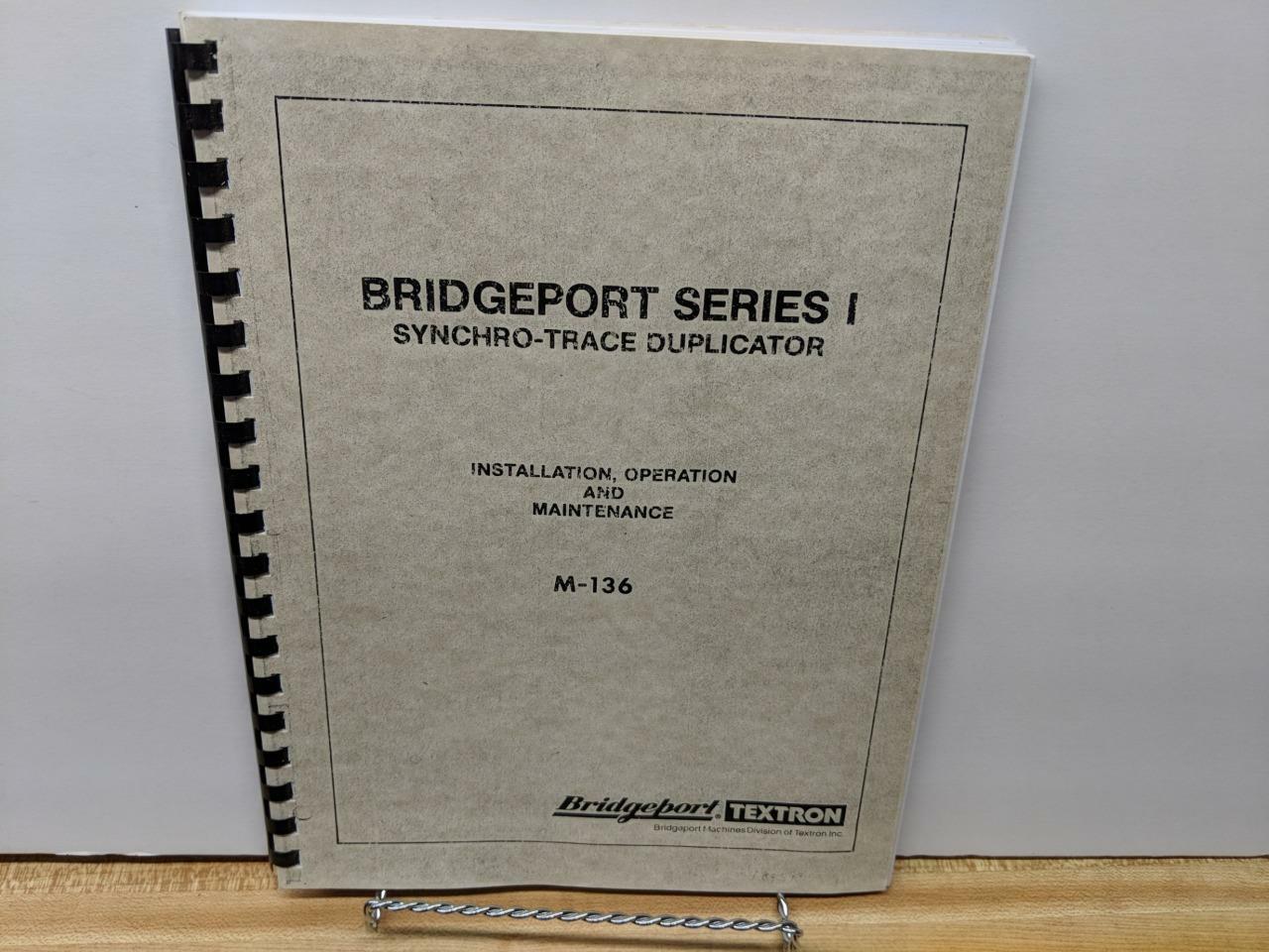 Bridgeport Series I Synchro-Trace Duplicator Instruction Manual