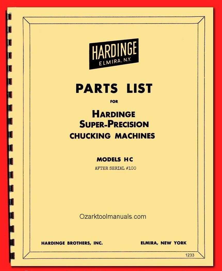 HARDINGE HC & HCT Chucker Metal Lathe Parts Manual Serial After #100 1233