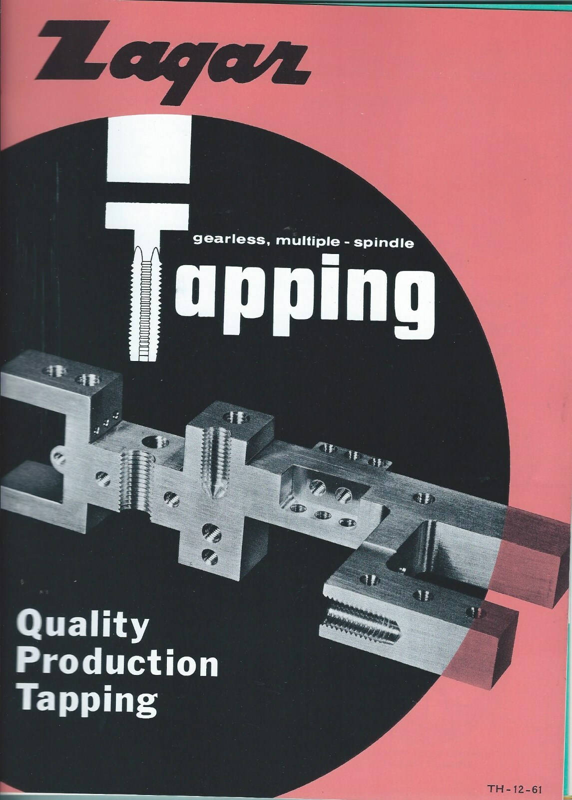 Tool Catalog – Zagar Tapping Drill Head Slip Spindle Jigs 1964 Brochure (TL219)