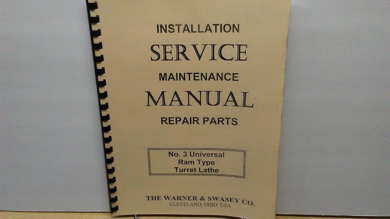 Warner & Swasey No 3 Ram Type Turret Lathe Service Manual
