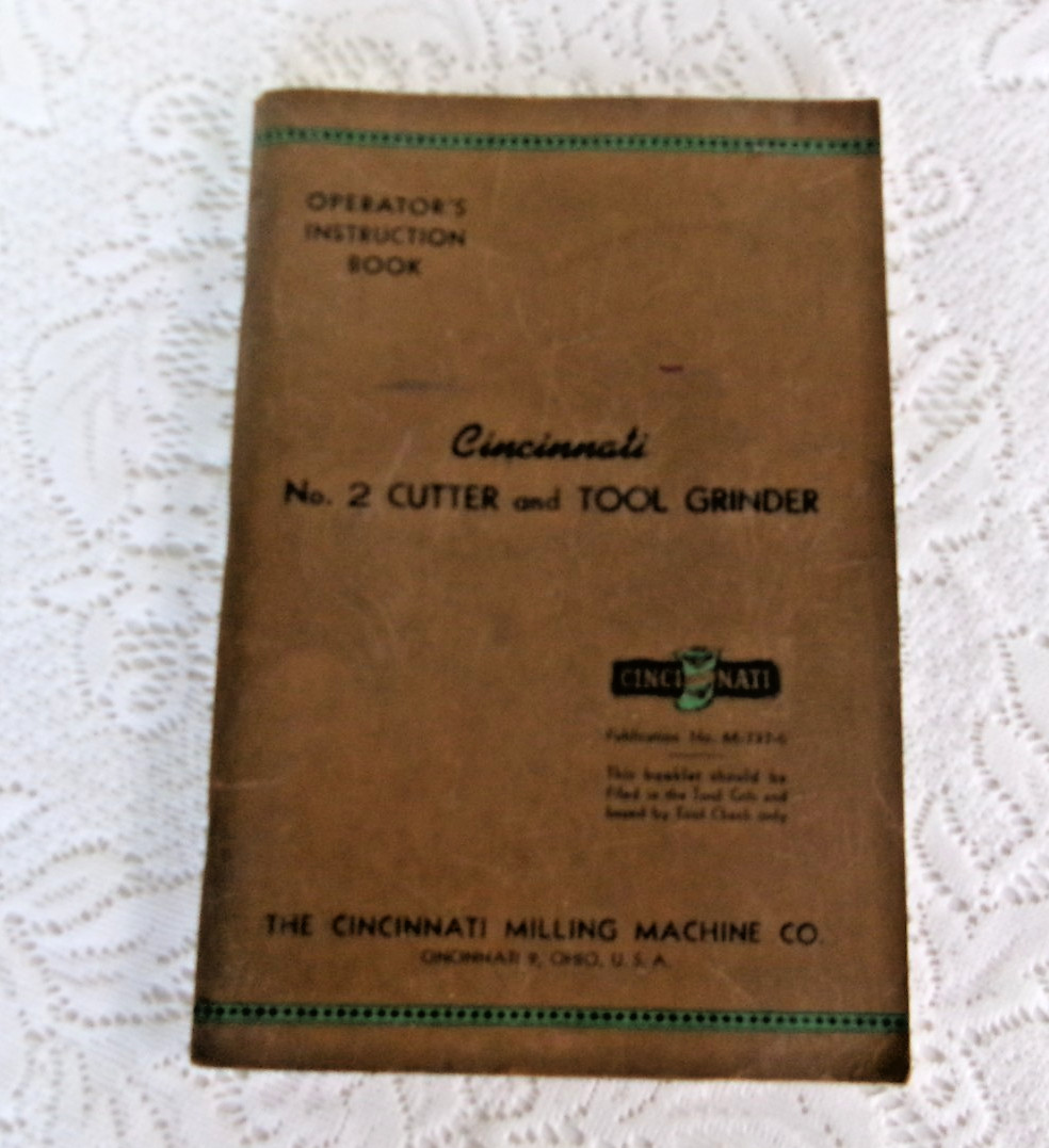 Cincinnati Milling Machine Operator’s Instruction Book No. 2 Cutter M-737-6 1948