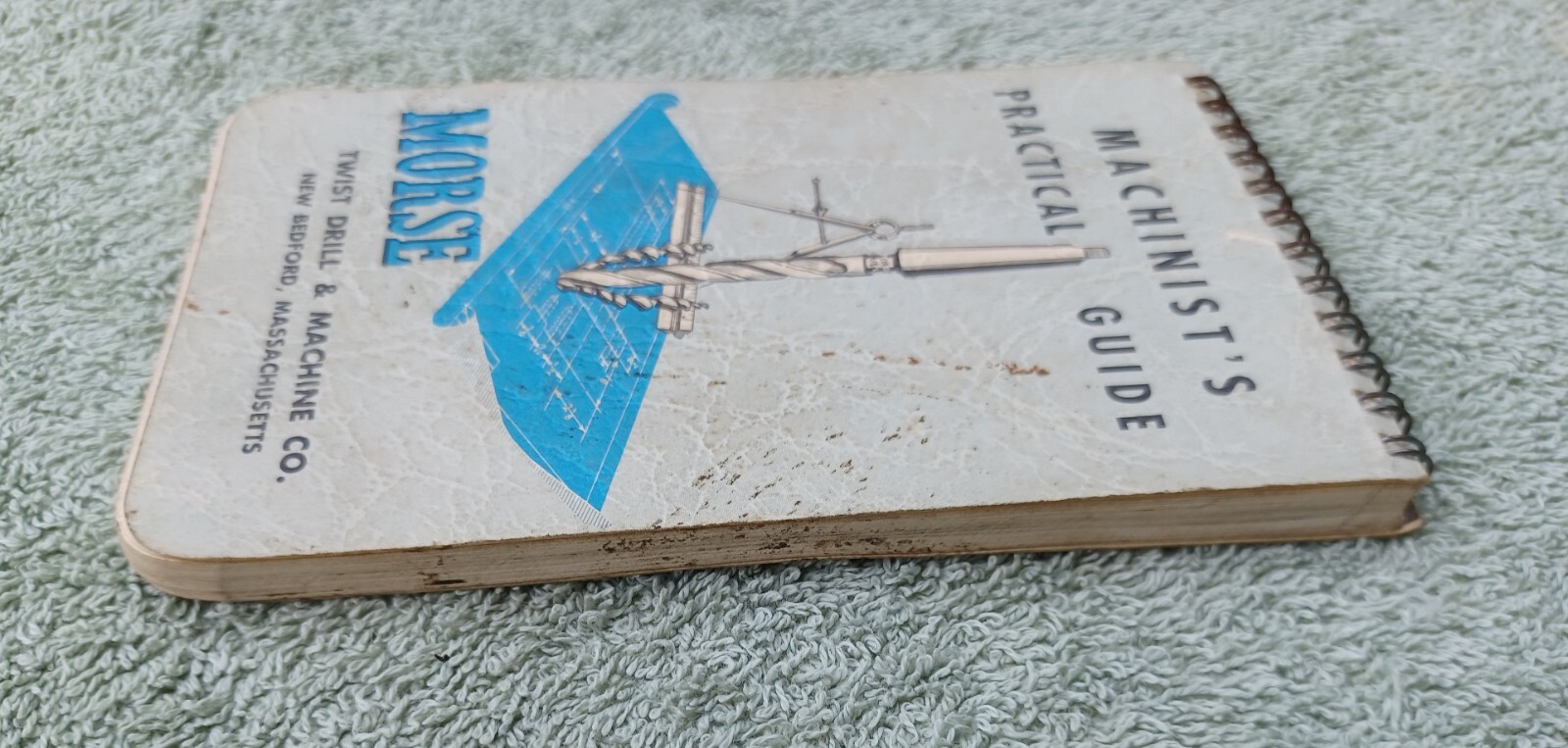 Morse Machinist’s Practical Guide & John Bridge Sons 84th Year Blue Book