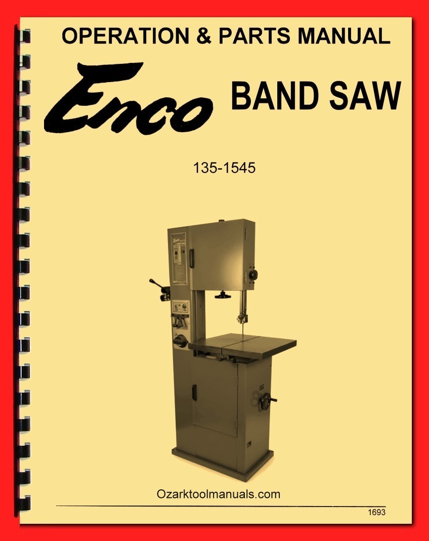 Enco 14″ 135-1545 Metal Band Saw Owner’s Instruction Service Parts Manual 1693