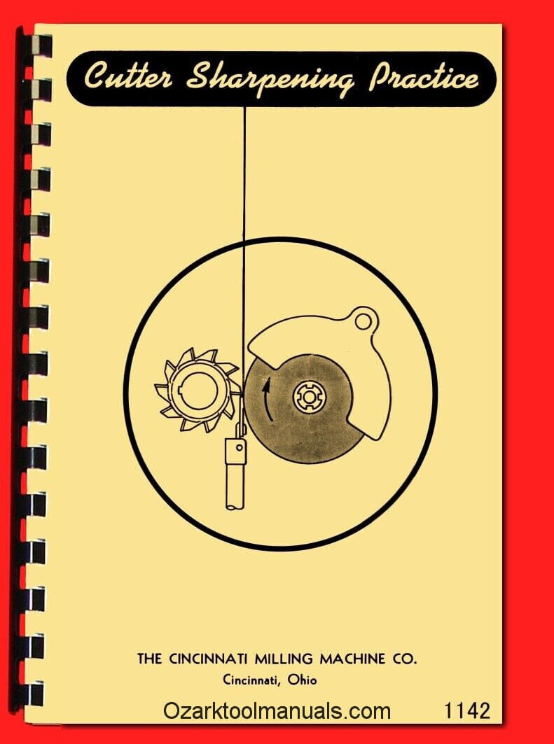 How to Sharpen & Grind Mill Cutters by Cincinnati Instruction Book Manual 1142