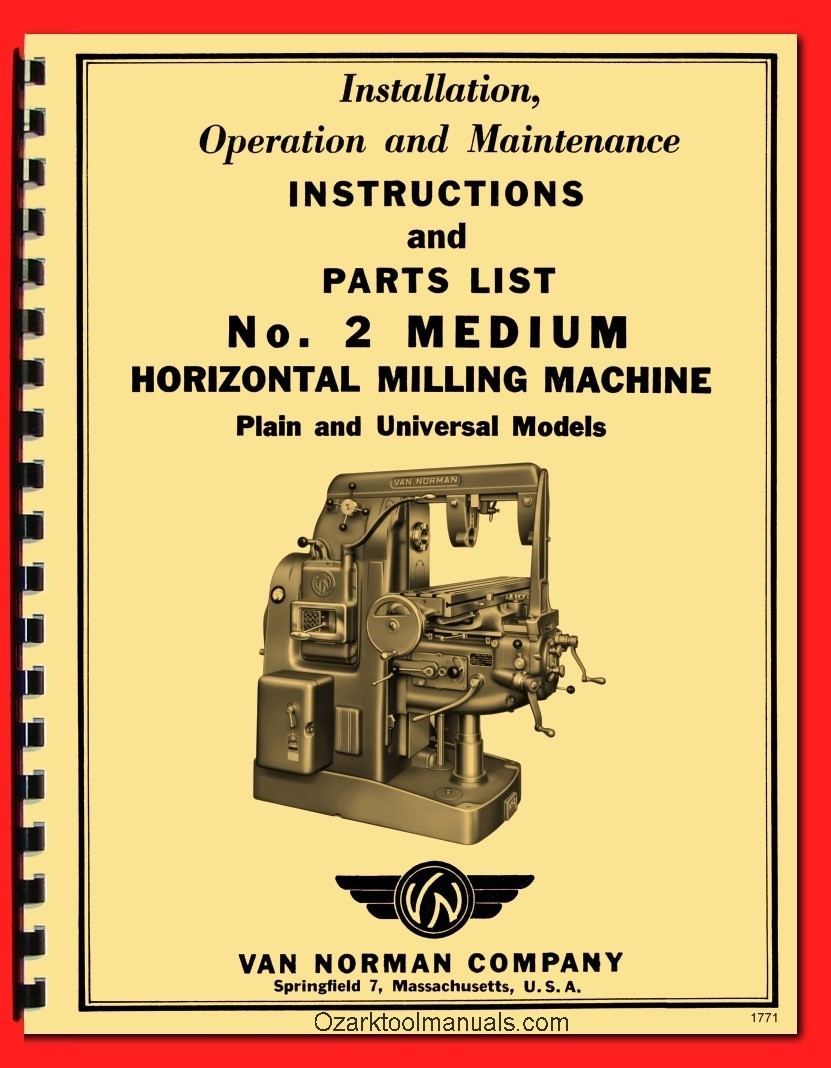 VAN NORMAN No. 2 Medium Horizontal Milling Machine Service Parts Manual 1771