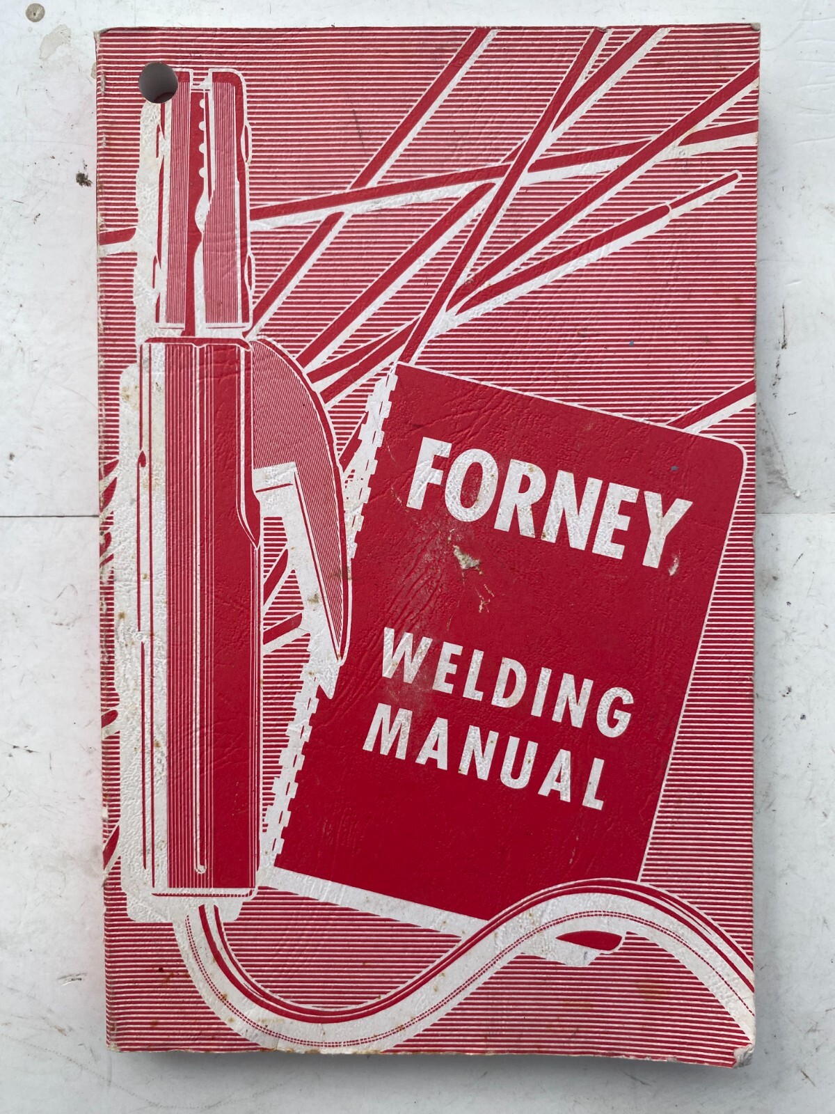 Vintage 1972 FORNEY WELDING MANUAL 9th Revised Edition