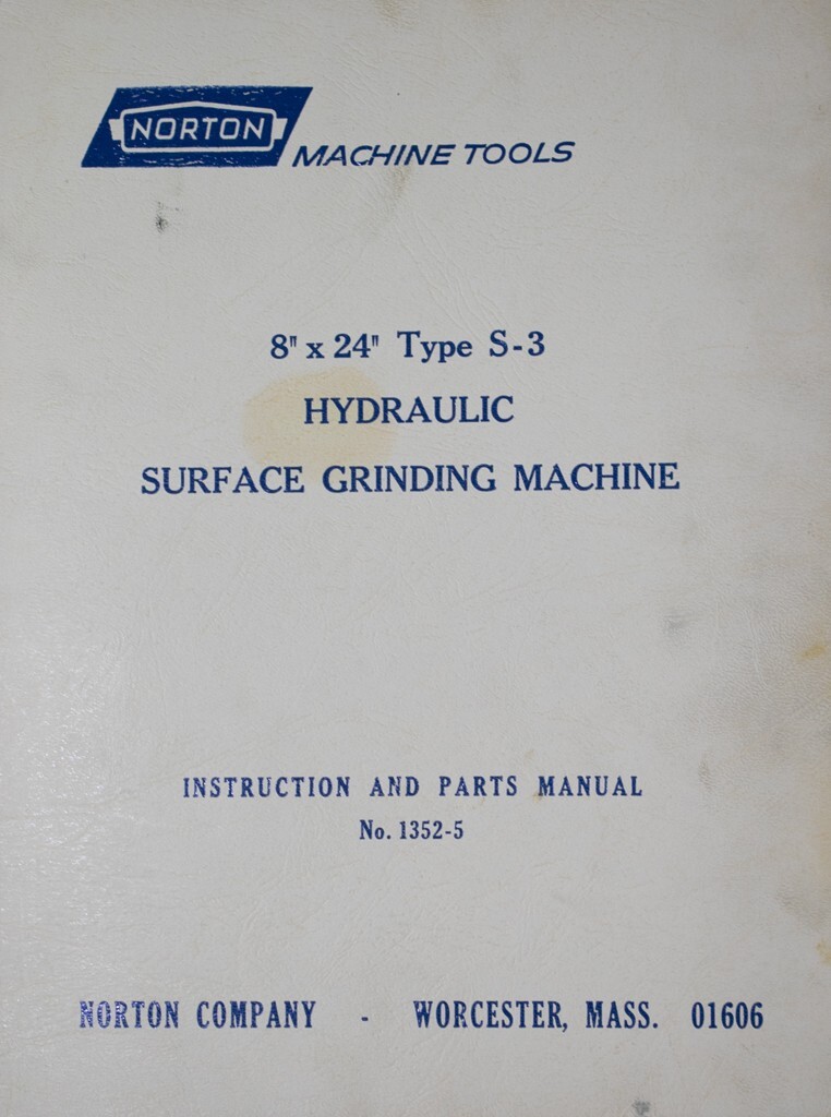 Norton Instruction & Parts Manual Hydraulic Surface Grinder 6″x18″ Type S-3