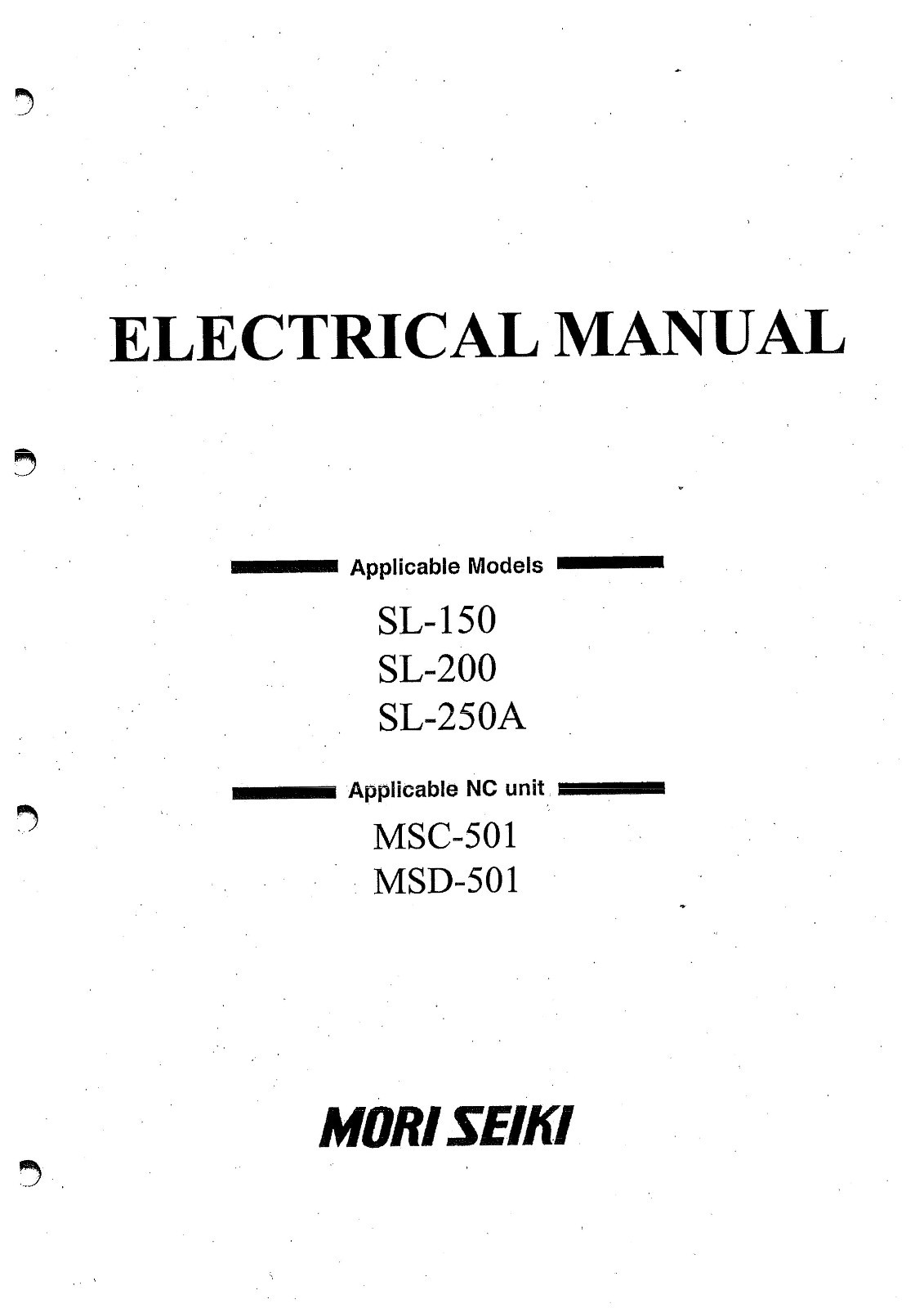 MORI SEIKI LATHE SL-150/200/250A, MSC-501 & MSD 501 ELECTRICAL MANUAL