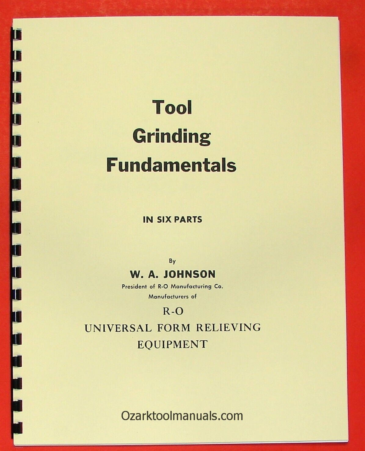 Tool Grinding Fundamentals by R-O Royal Oak Mfg Handbook 0951