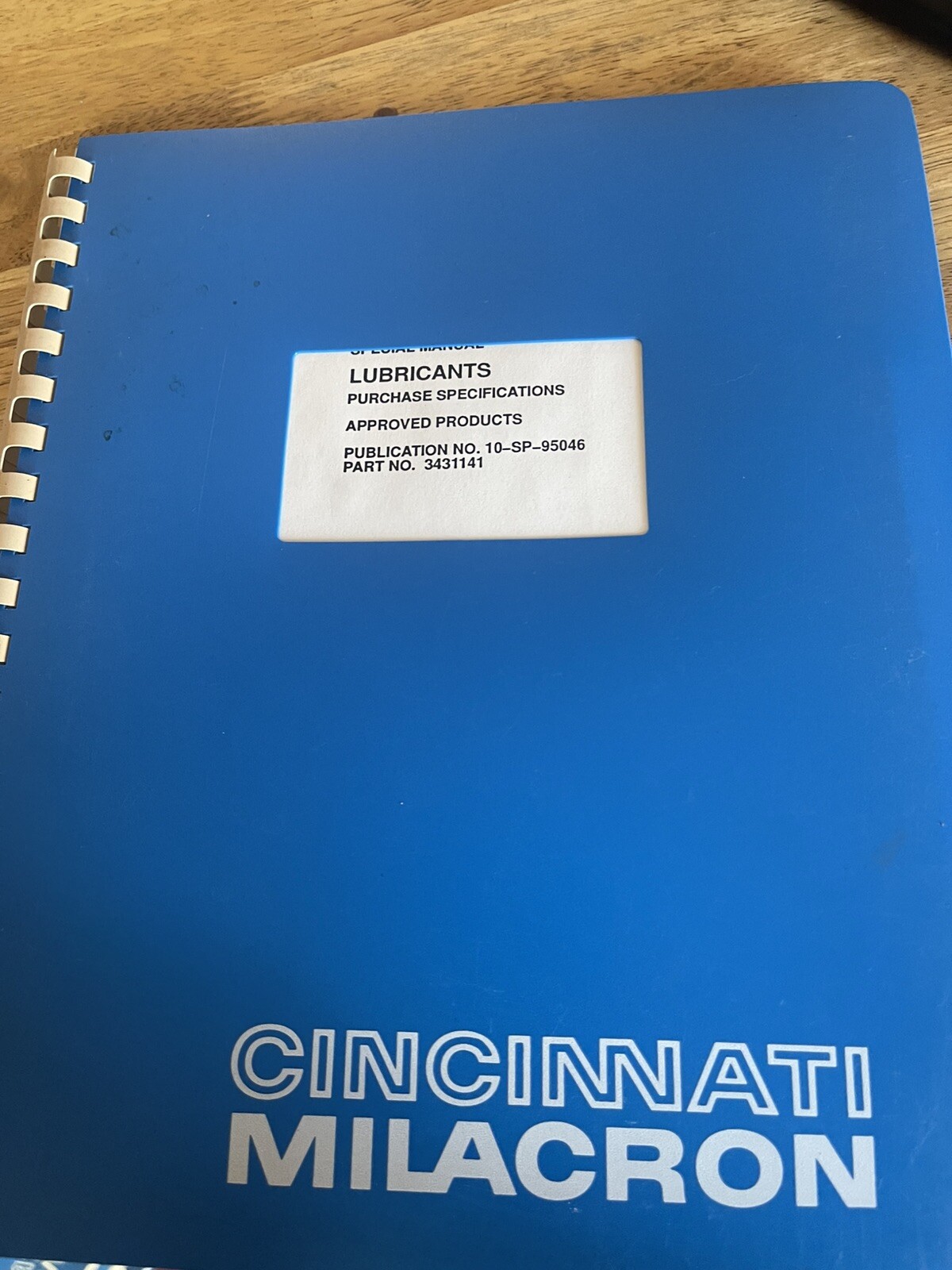 Cincinnati Milacron Special Manual Lubricants Publication No. 10-SP-95046