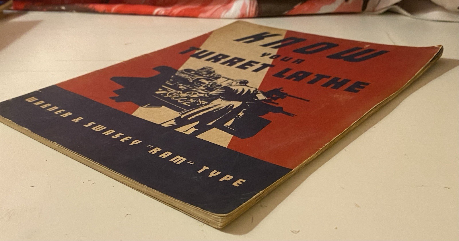 Know Your Turret Lathe (1941) Warner & Swasey Co. Vintage Manual Book RAM Type