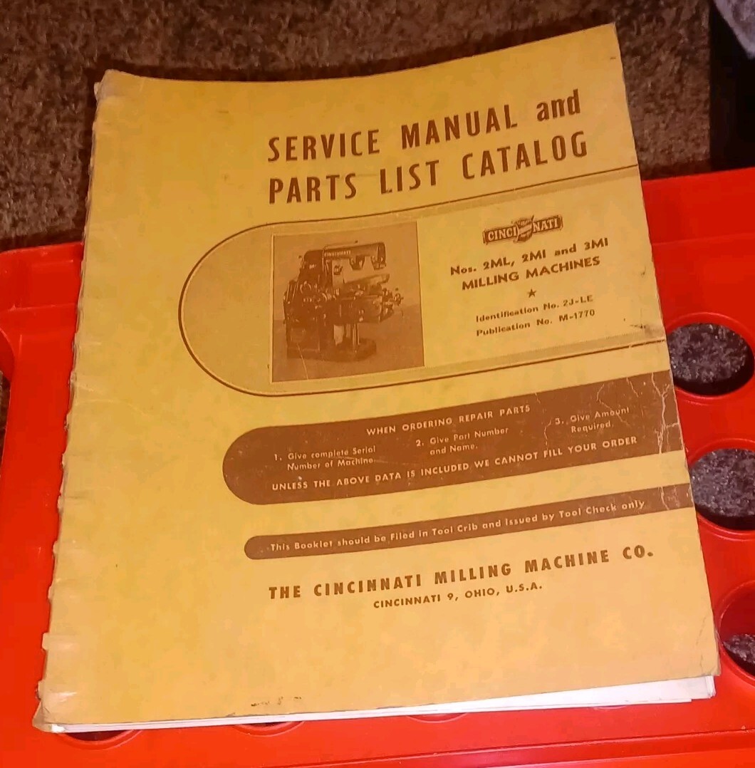 Cincinnati Milling Machine Nos. 2ML 2MI & 3MI Service Manual Parts List 2J-LE