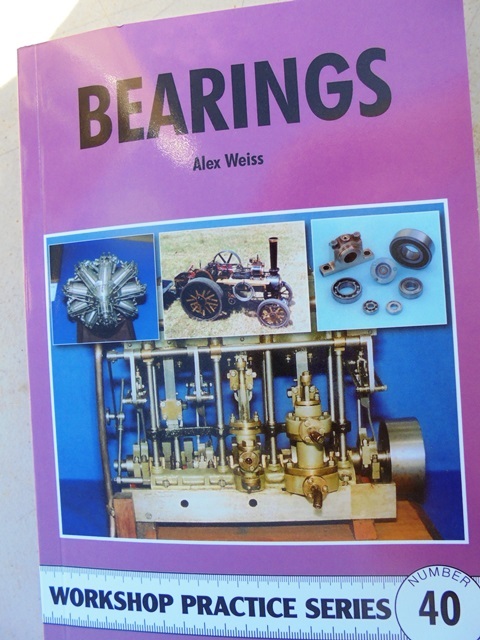 Bearings workshop practice 121 pages by Alex Weiss great for the model maker