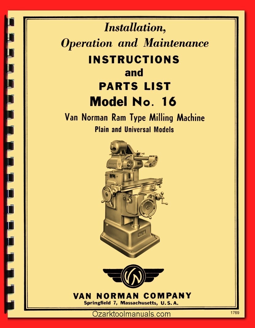 VAN NORMAN No. 16 Ram Type Milling Machine Operator Service Parts Manual 1769