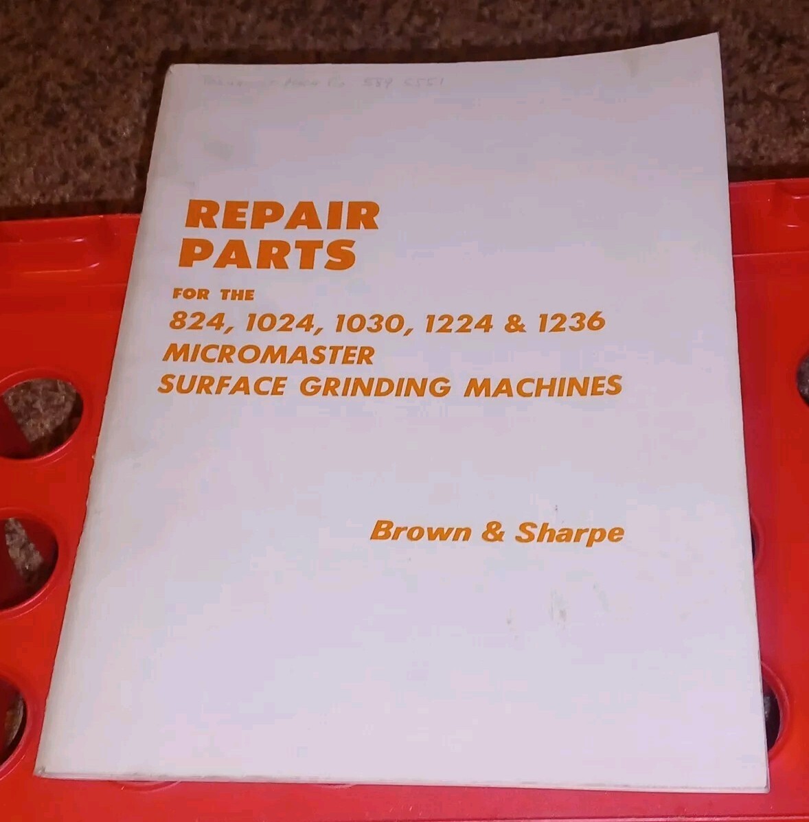 Brown & Sharpe 824 1024 1030 1224 1236 Micromaster Grinder Repair Parts Manual !