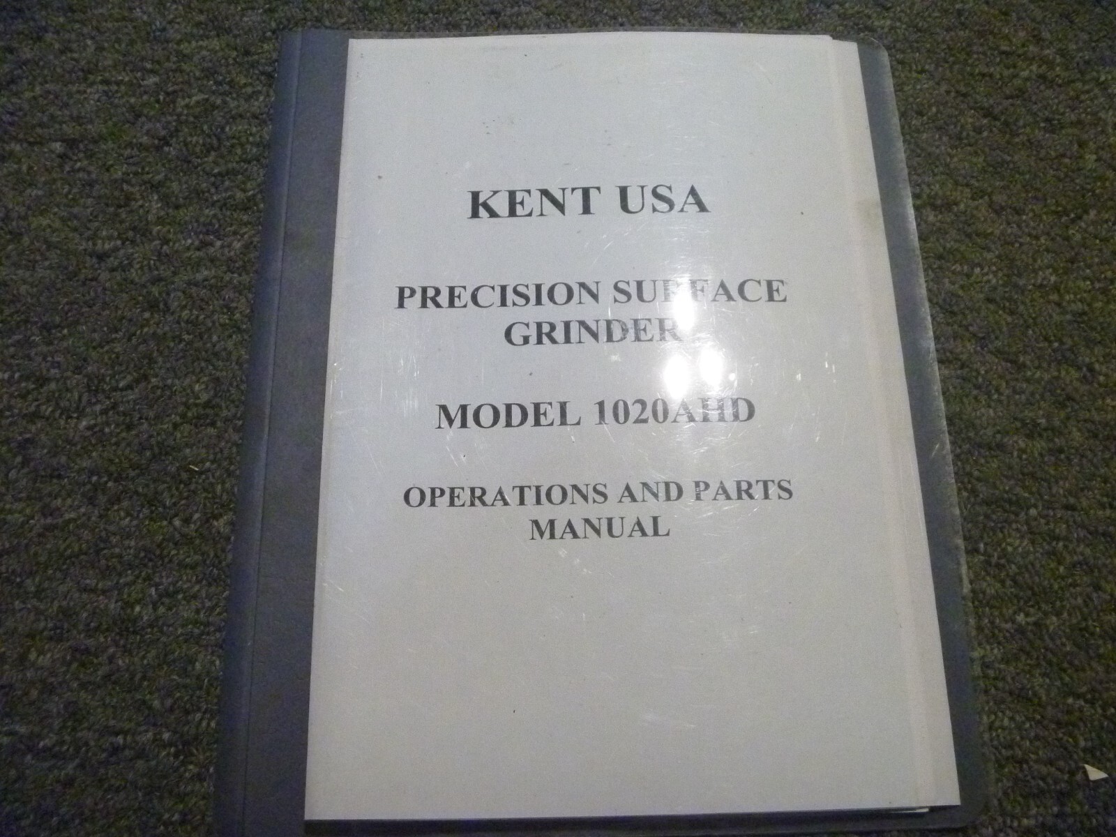 Kent USA 1020AHD Precision Surface Grinder Parts Catalog & Operator Manual xz