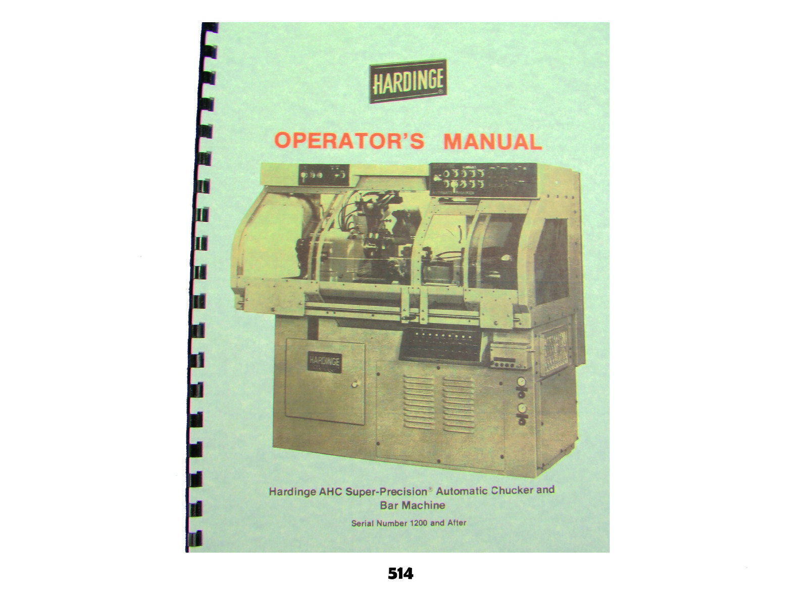 Hardinge AHC Super-Precision Chucker & Bar Machine Operators Manual *514