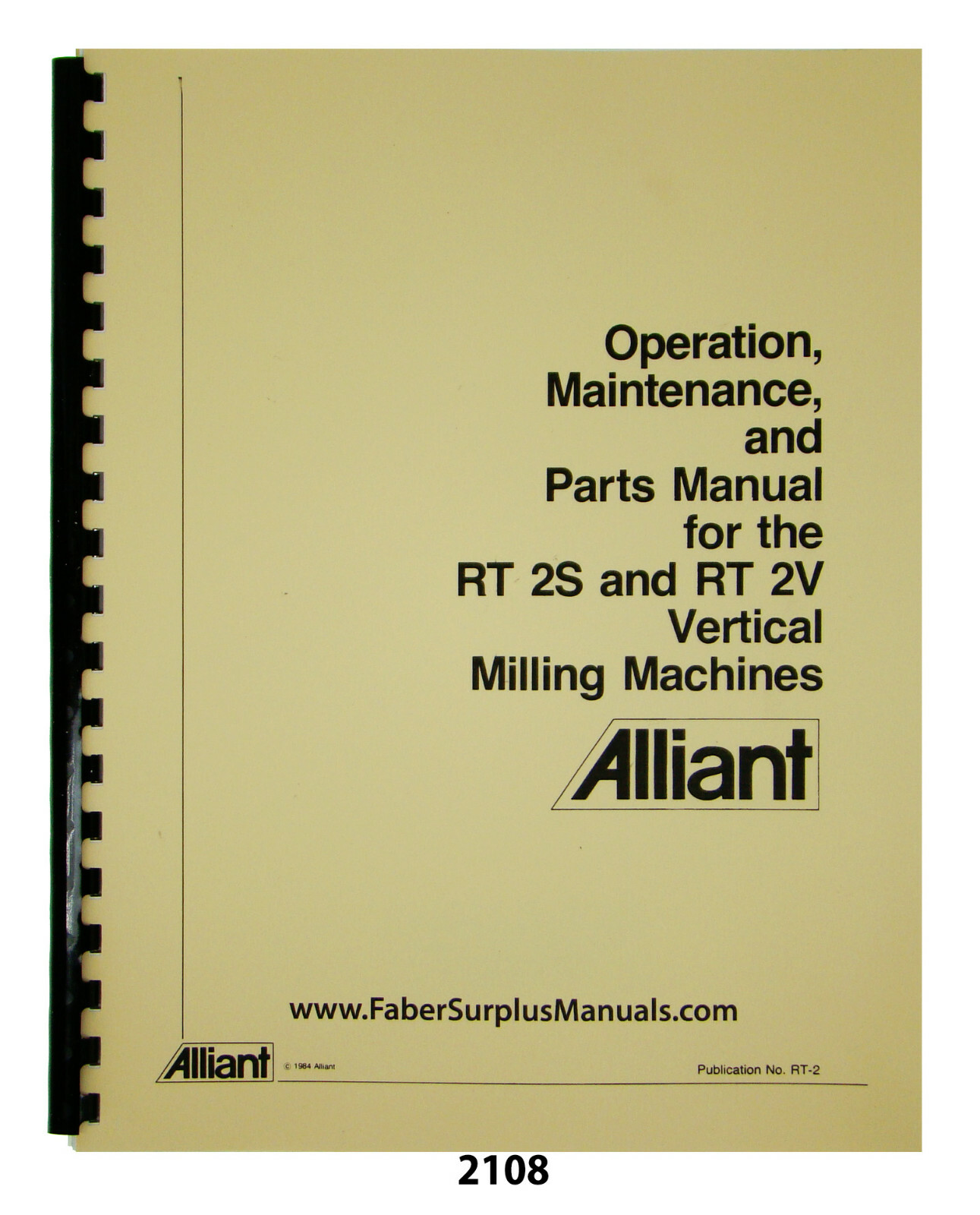 Alliant RT2S & RT2V Milling Machine Operation, Maint, & Parts List Manual #2108
