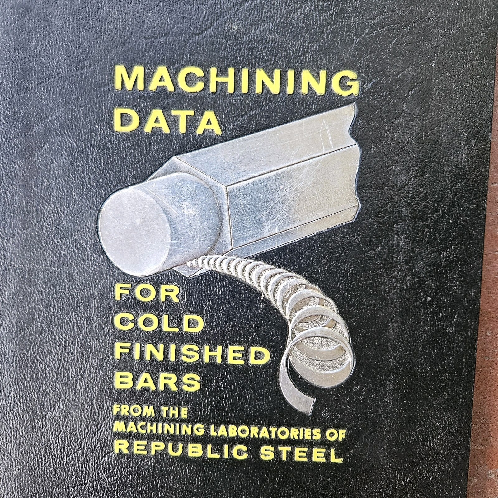Vtg Machining Data For Cold Finished Bars Republic Of Steel 1956 Ducommun Manual