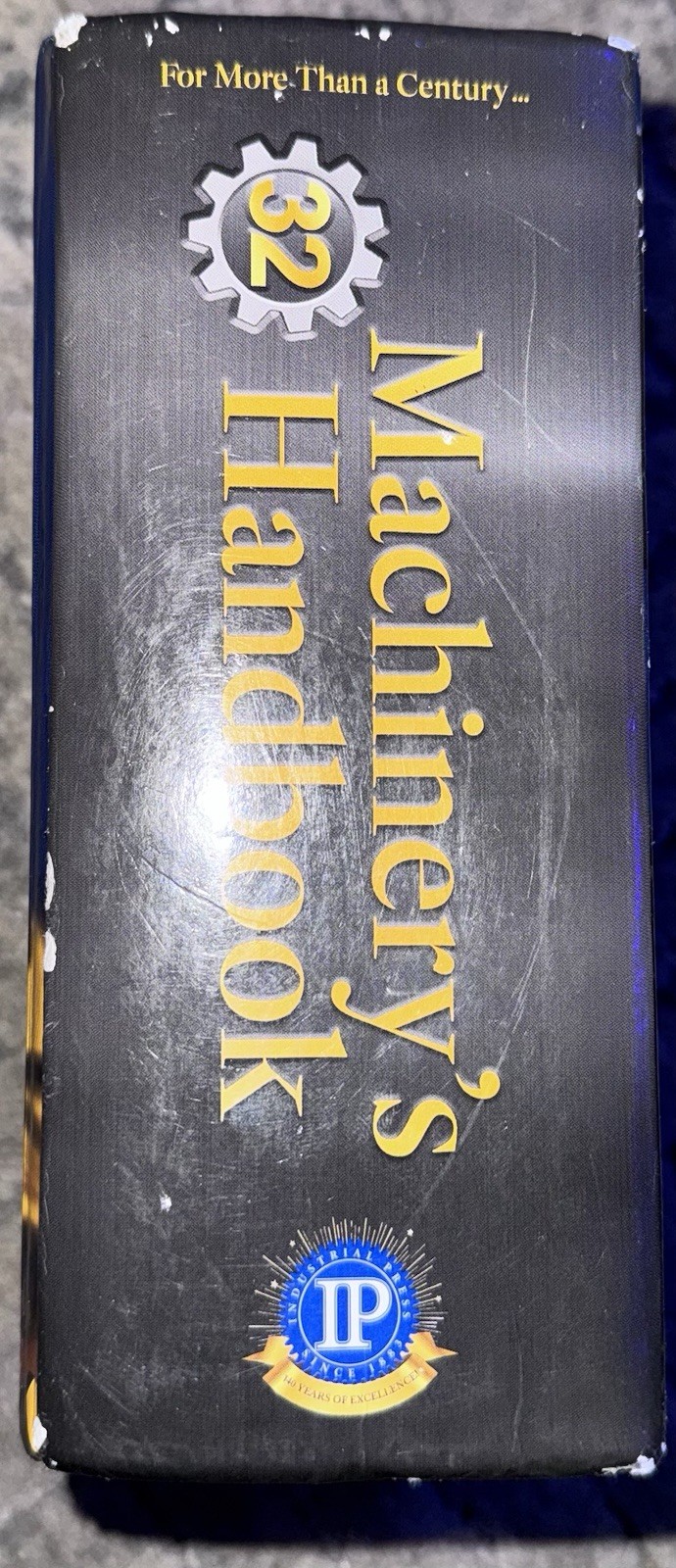 Industrial Press Machinery’s Handbook 32nd Edition Mechanical Engineering Book