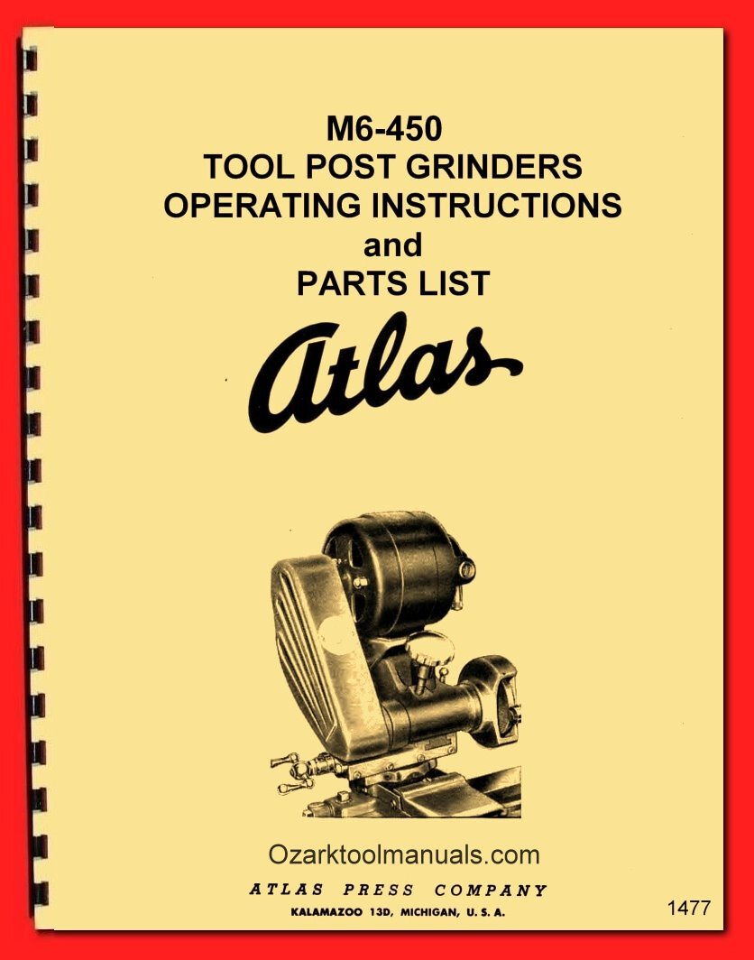 ATLAS-CRAFTSMAN M6-450 Tool Post Grinder 6″ Metal Lathe Instruction Manual 1477
