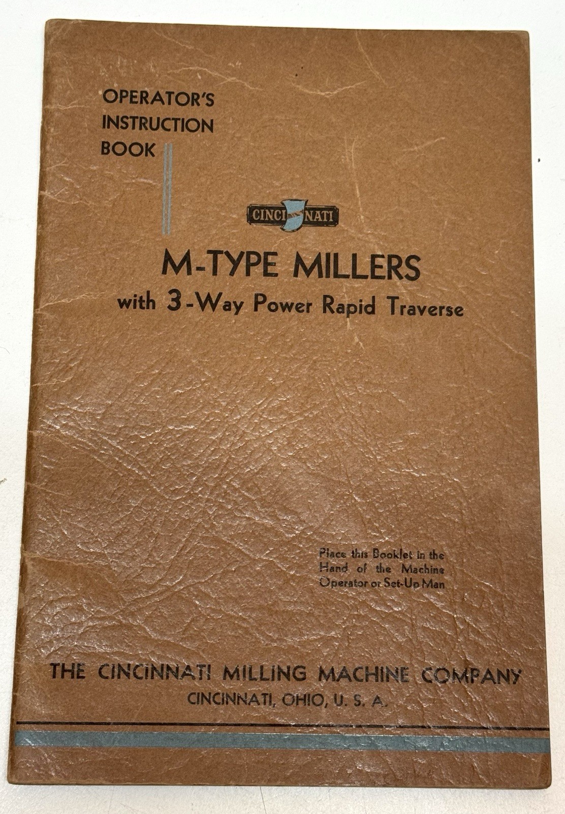 1931 Cincinnati Milling Machine Co M-Type Millers 3 Way Power Traverse Manual