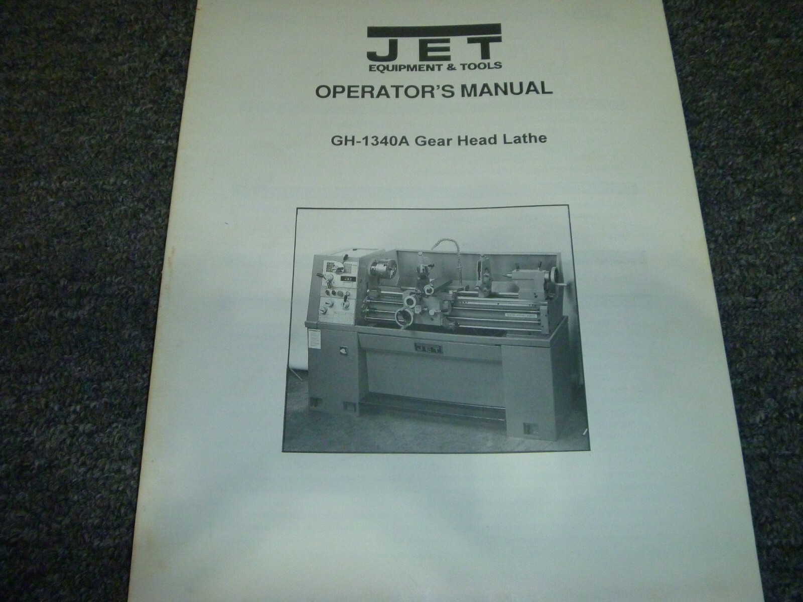Jet GH-1340A Gear Head Lathe Owner Operator Instruction Manual
