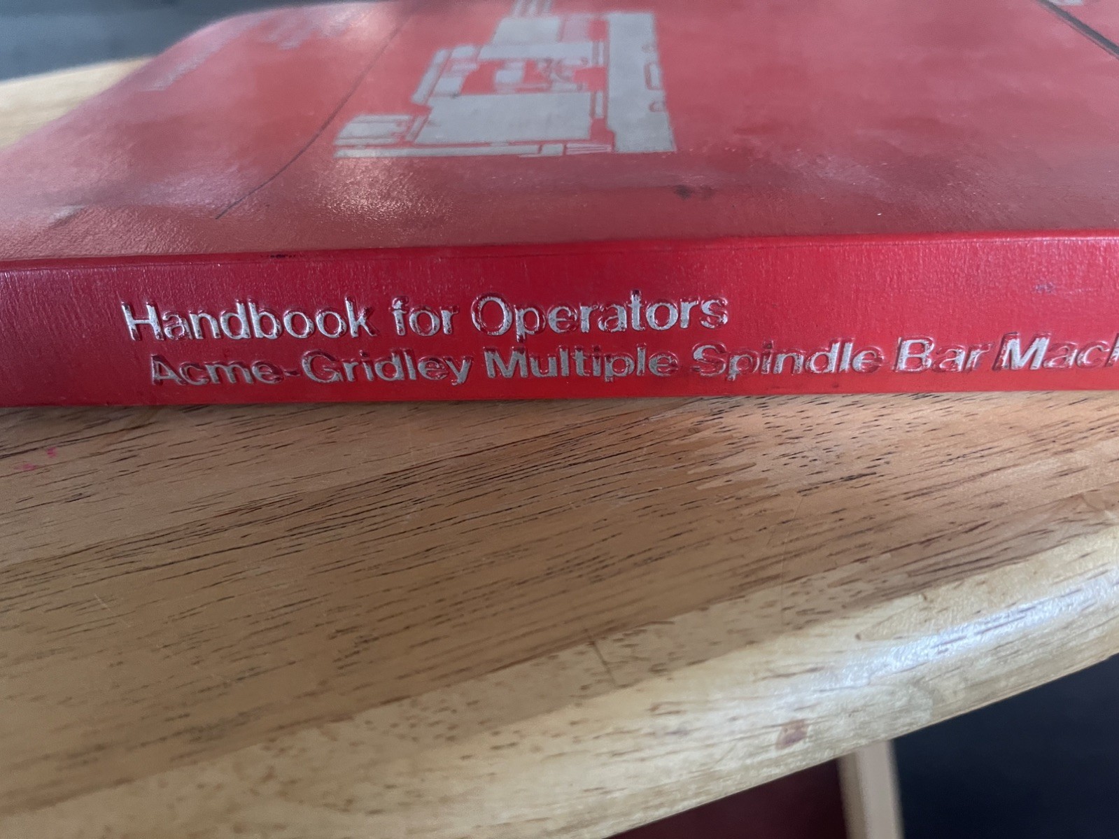 Acme-Gridley Handbook for Operators of Multiple Spindle Bar Machines