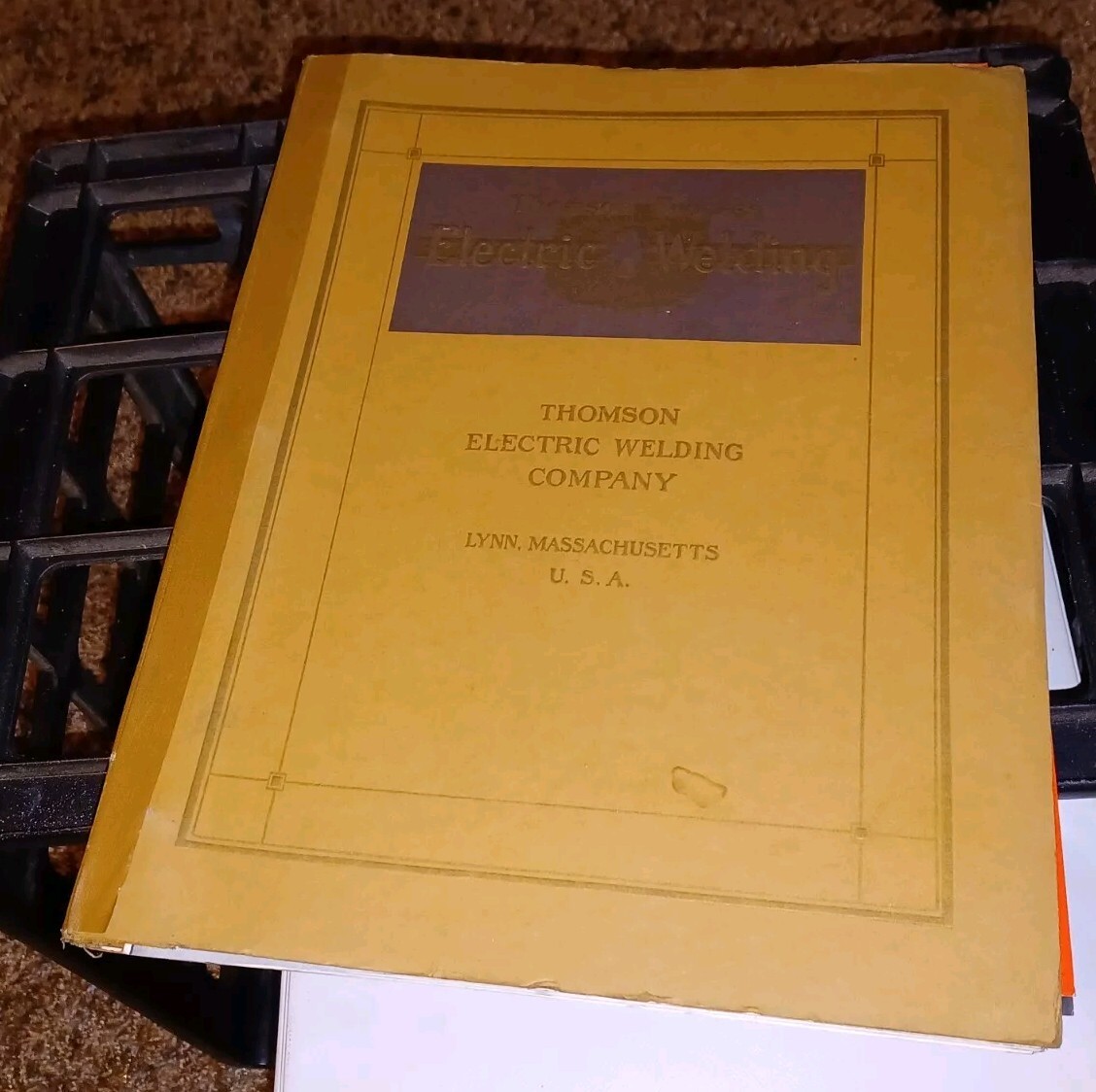 THOMSON PROCESS ELECTRIC WELDING COMPANY early 1900s Sales Catalog Book MACHINES