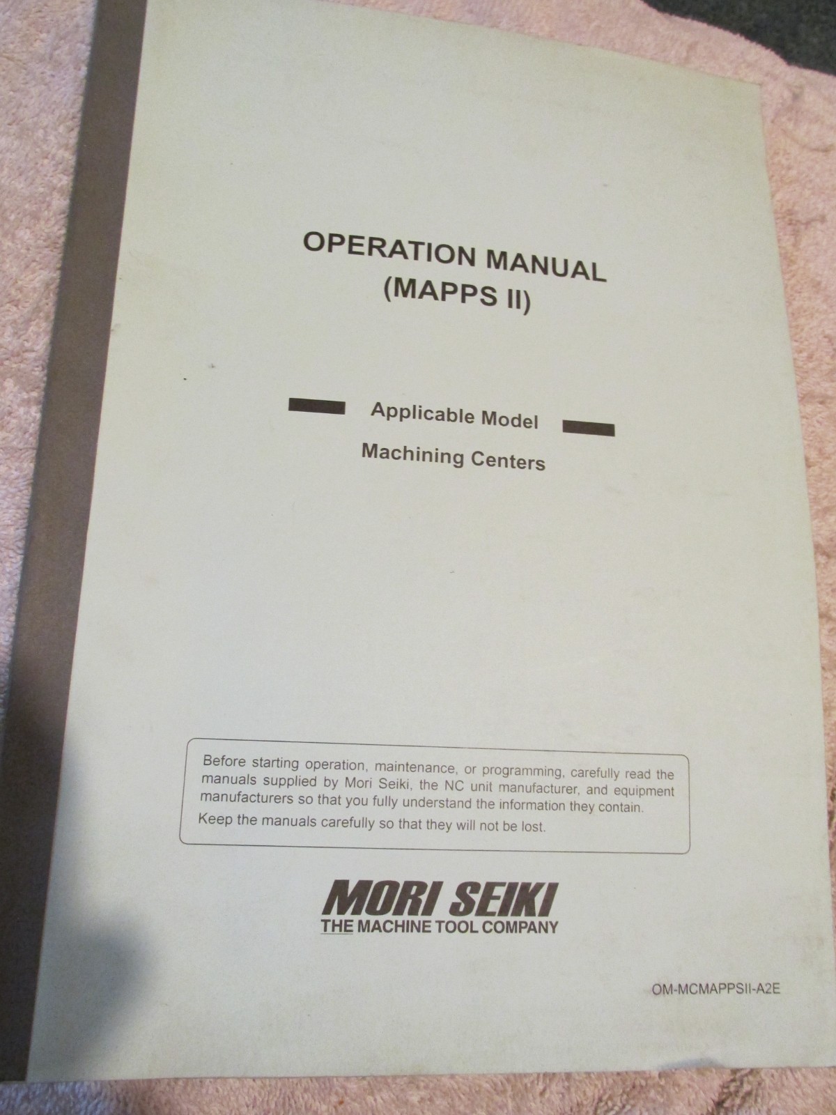Mori Seiki MAPPS II CNC Machine OPERATION Service Guide Manual Factory Book