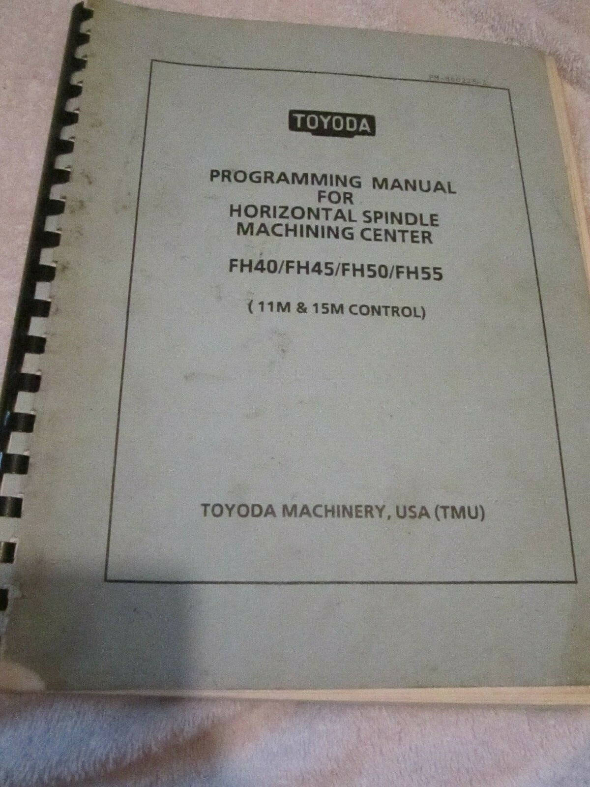TOYODA Machining Center Horizontal Spindle FH45 FH40 FH50 FH5 Programming Manual
