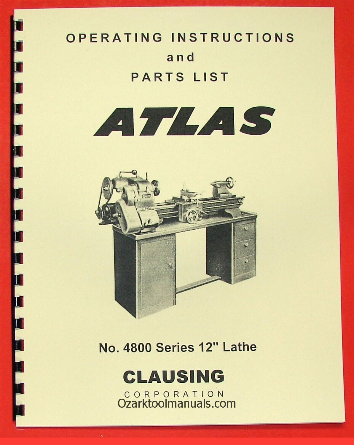 CLAUSING 100 – Atlas 4800 Series 12″ Metal Lathe Operating & Parts Manual 0133