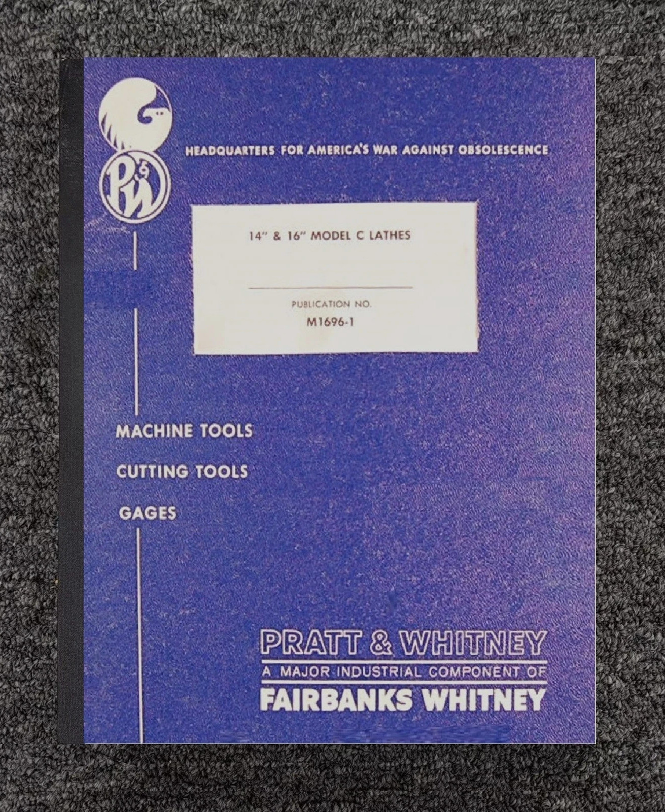 14″ & 16″ Lathes Operator’s Instruct Manual Fits Pratt & Whitney Model C M1696-1