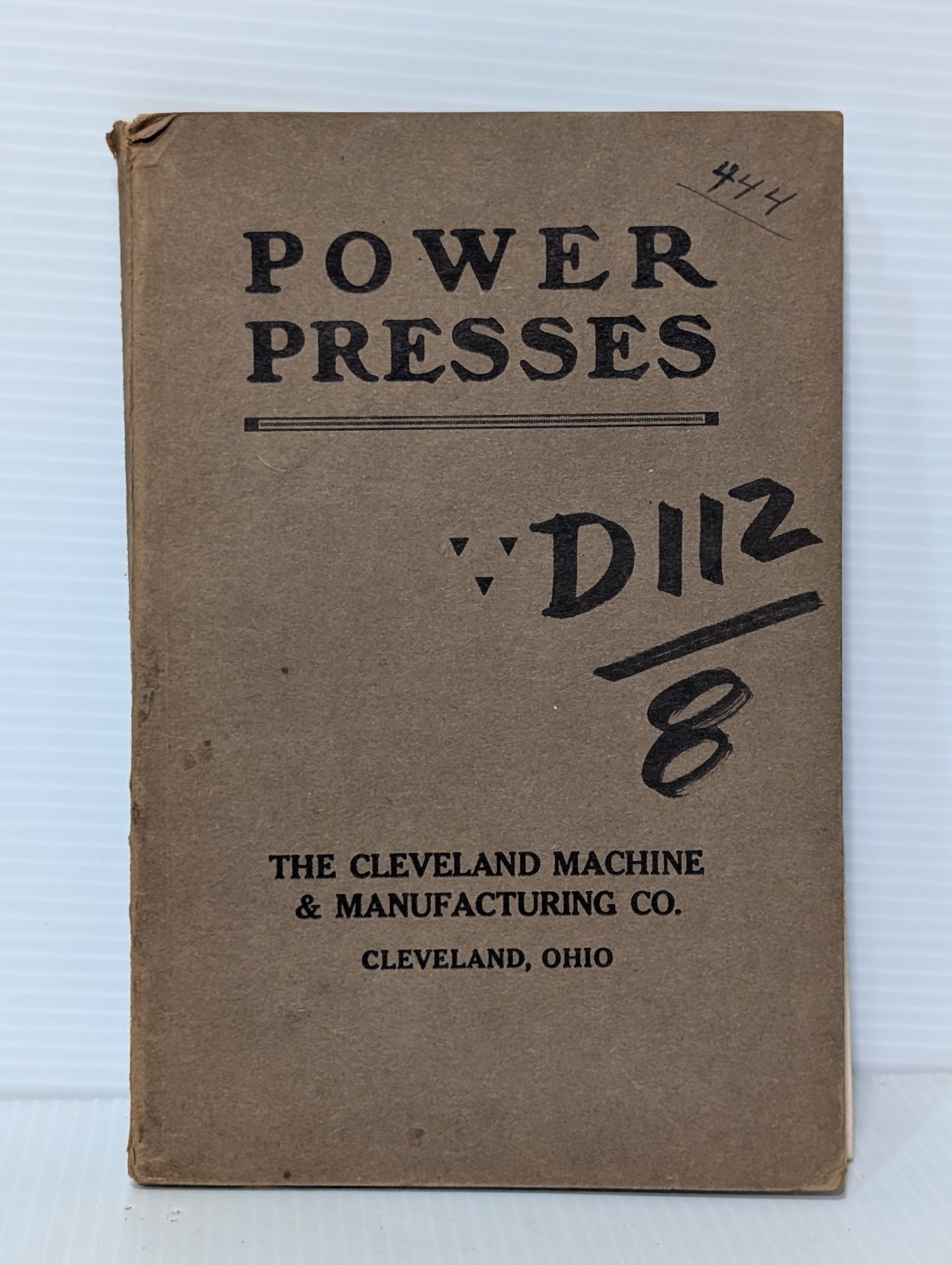 Vin 1916 Cleveland Machine & Mfg Power Presses, Shears, Dies, Illustrated Manual