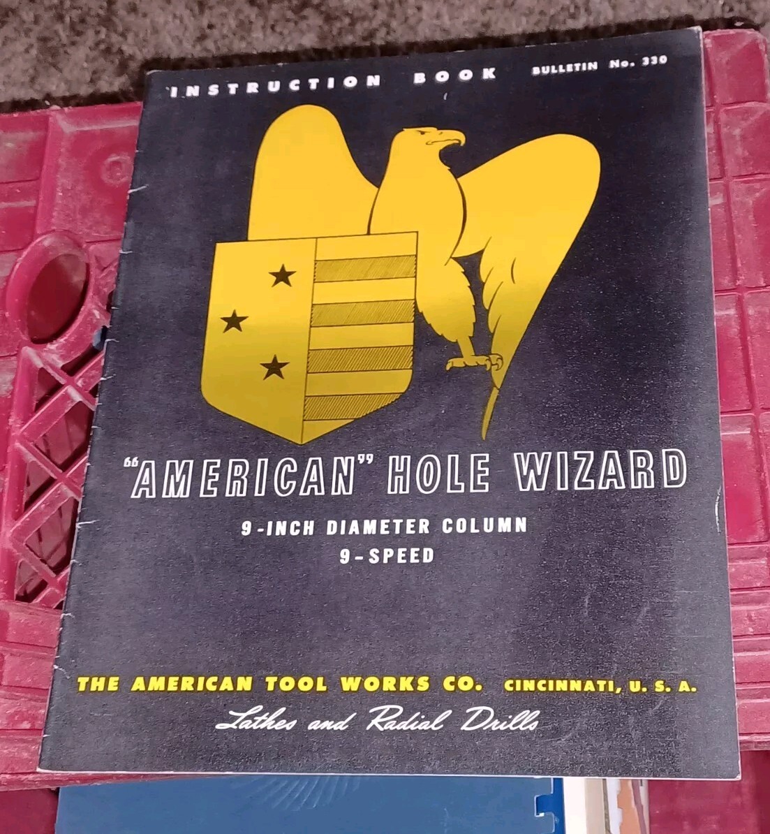 AMERICAN HOLE WIZARD Tool Works BULLETIN 330 Instruction Book LATHE RADIAL DRILL