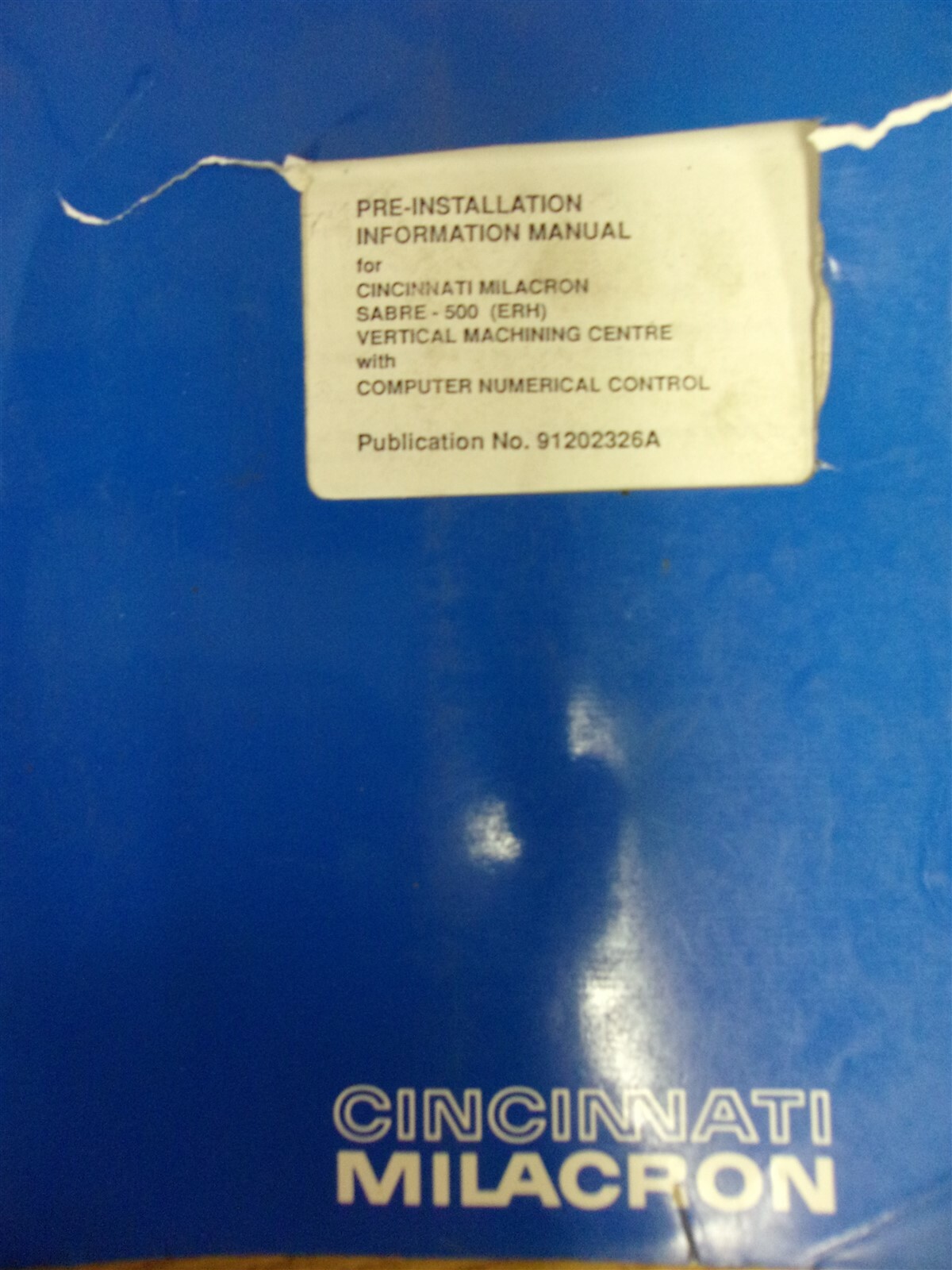 Cincinnati Milacron 91202326A Sabre-500 Pre-Installation Information Manual