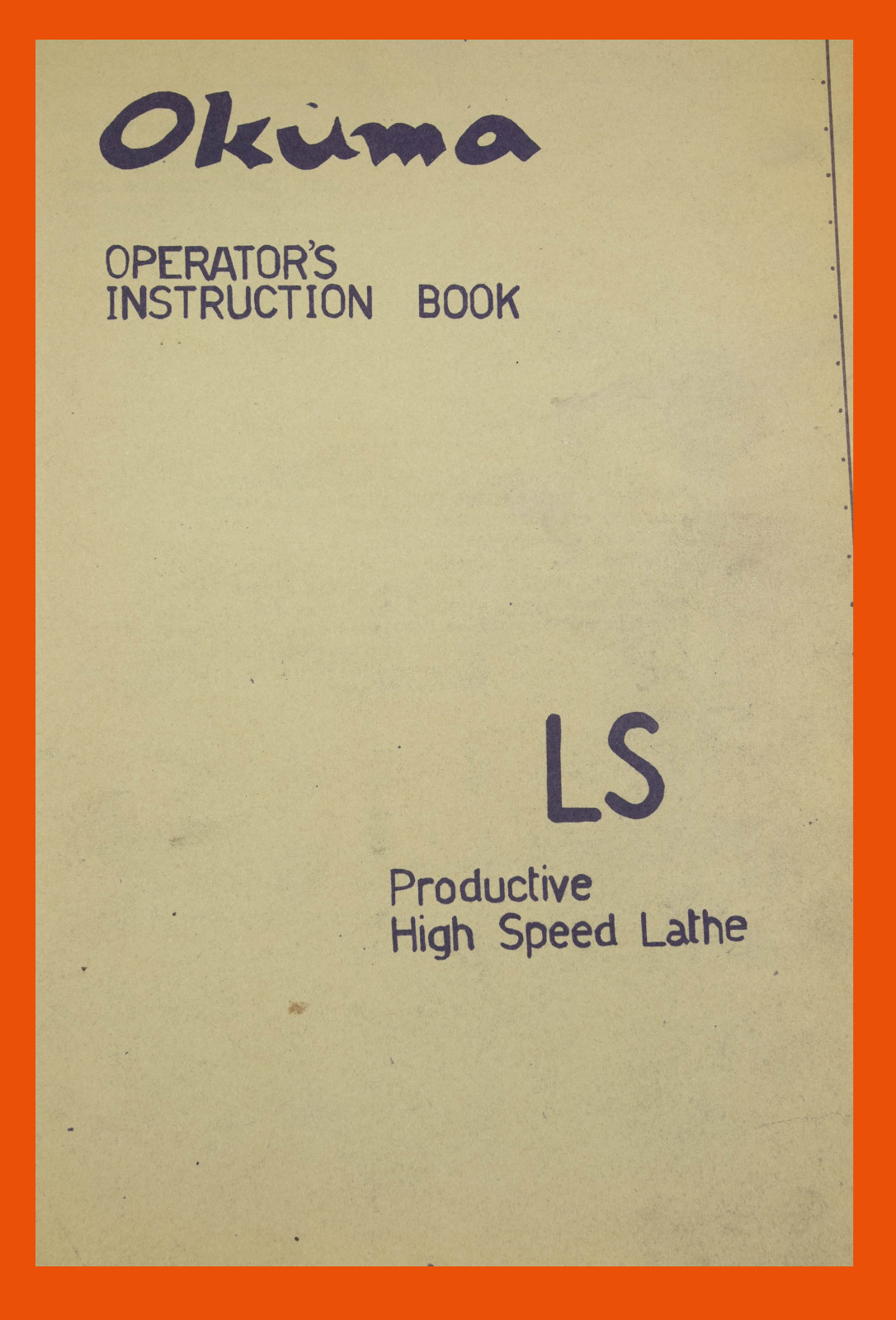 Okuma LS, Lathe, Operators Instructions Manual Years (1962-1965) 79 PAGES