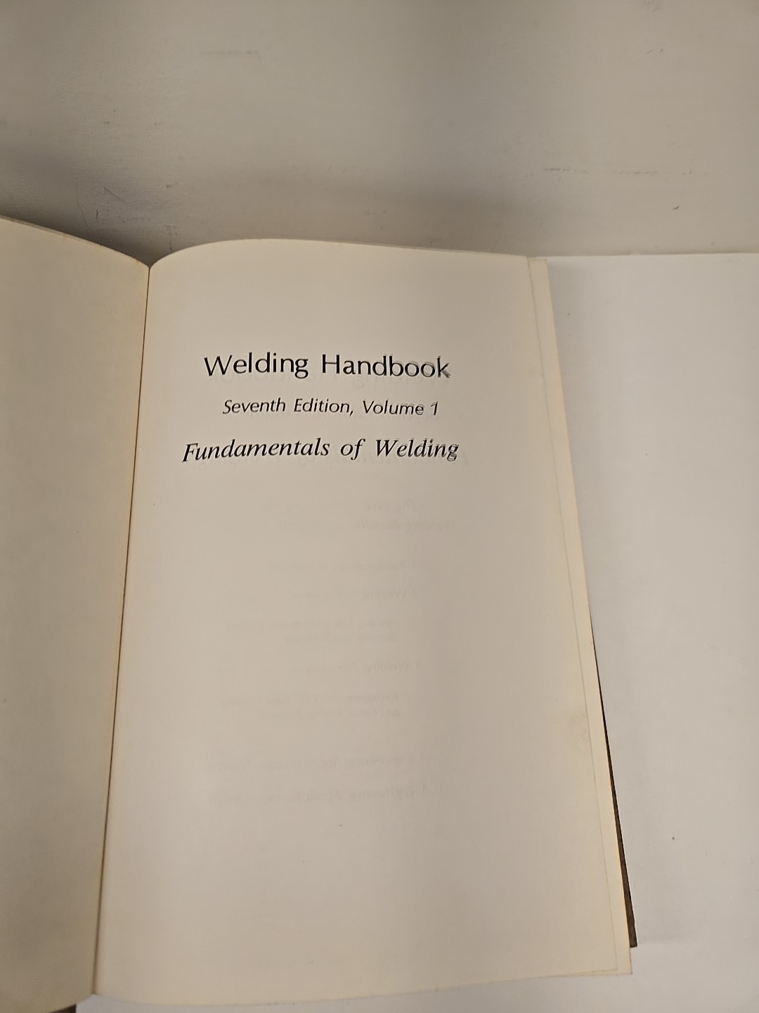 Welding Handbook. Volume One. Seventh Edition 1976