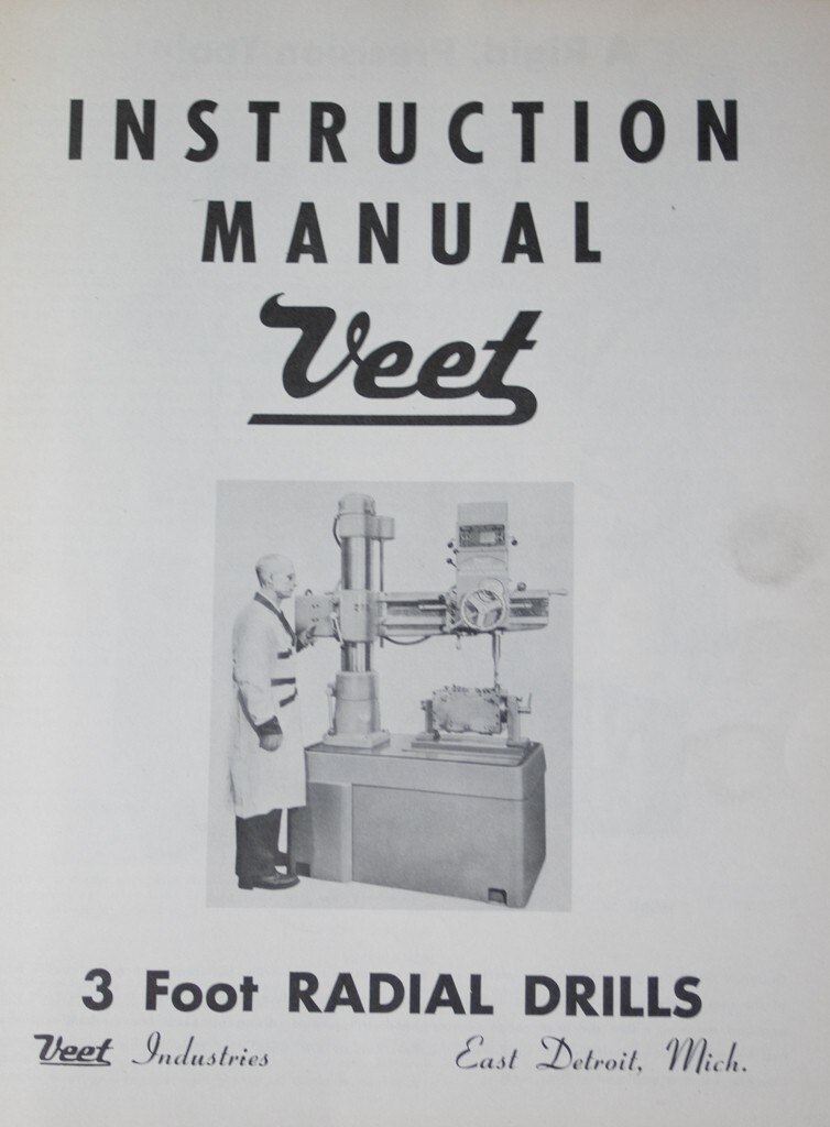 Veet 3 Foot, Radial Drills Instructions and Parts Manual