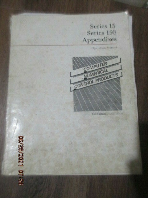 GE FANUC Automation Series 15/150 Model B Programming Operator’s Manual Book Lot