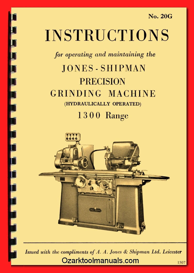 Jones & Shipman 1300 Series Surface Grinders Operating Instructions Manual 1507