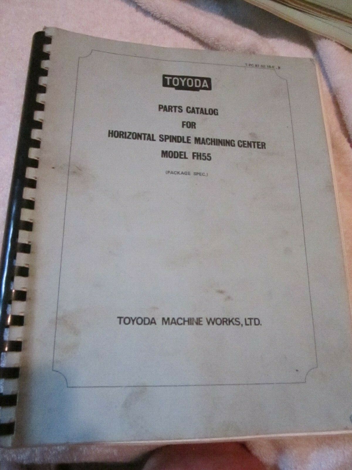 TOYODA FH55 Horizontal Spindle Machining Center Parts Catalog Manual BOOK